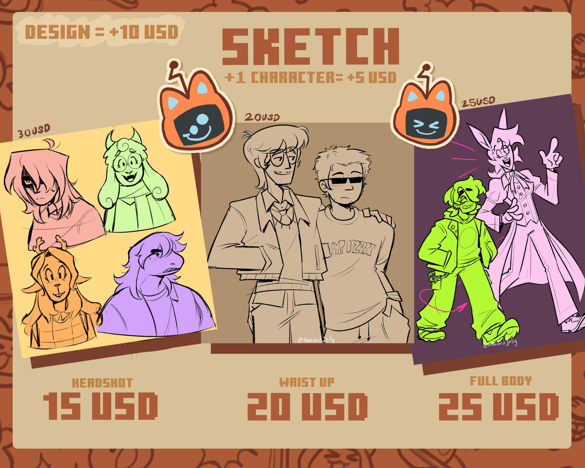 Sketch design= + 10 USD +1 character= +5 USD Headshot: 15 USD (example price = 30 USD) Waist up: 20 USD (example price = 20 USD) Full body 25 USD (example price = 25 USD)